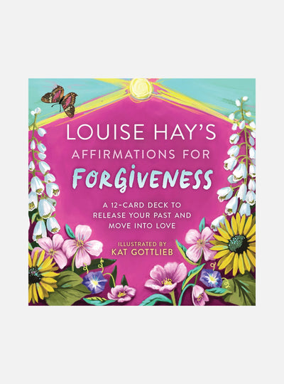 Louise Hay's Affirmations for Forgiveness
