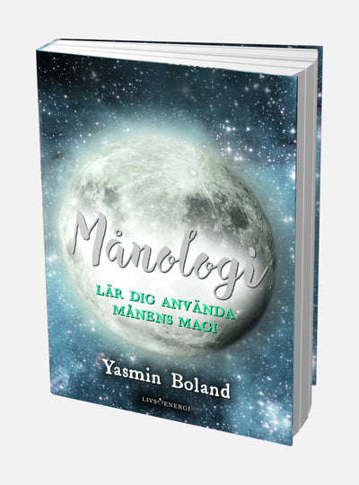 Månologi : lär dig använda månens magi