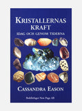 Kristallernas kraft : idag och genom tiderna