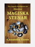 Den urgamla hemligheten om häxornas magiska stenar