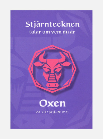 Stjärntecknen talar om vem du är : oxen