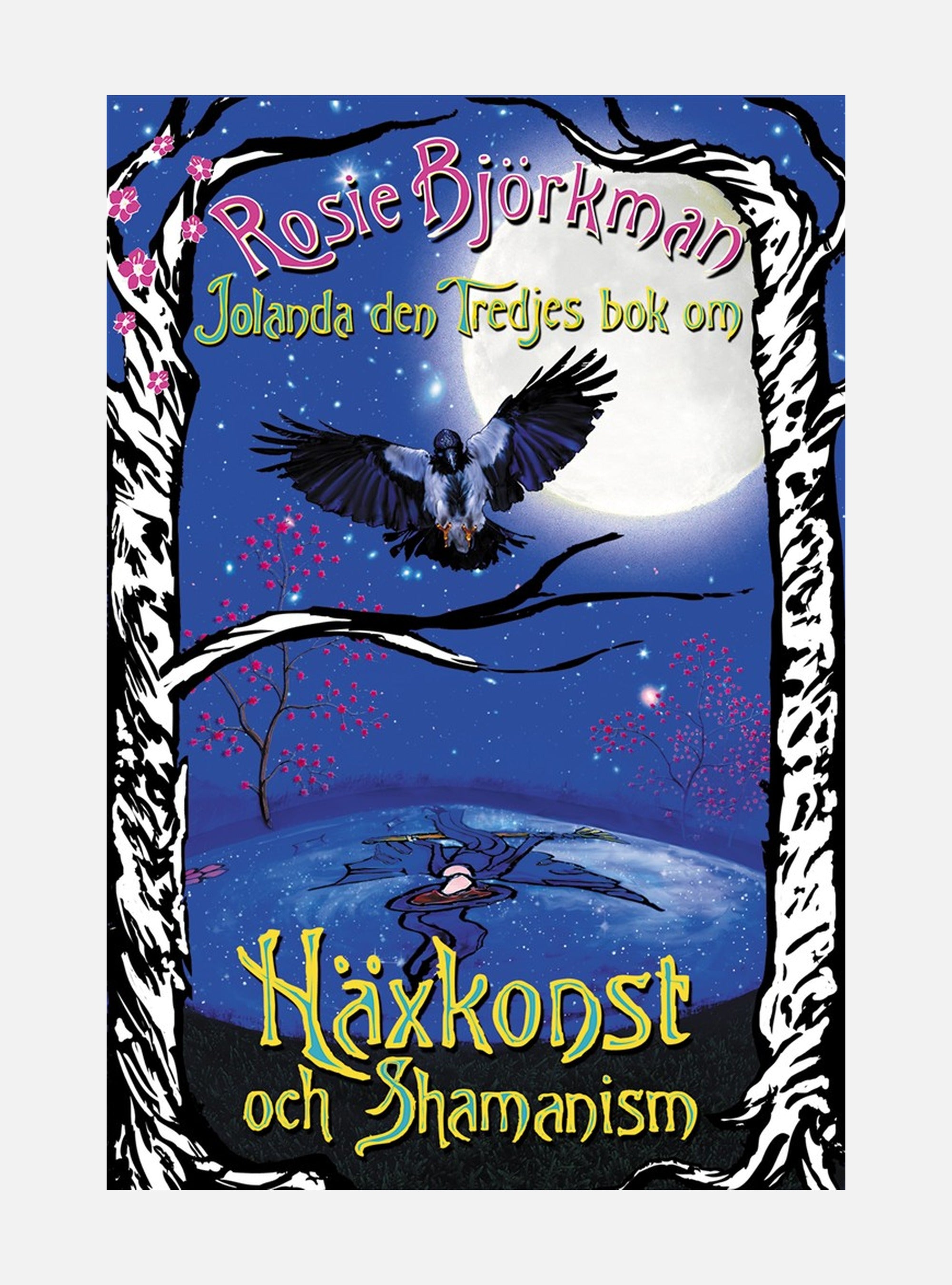 Jolanda den tredjes bok om häxkonst och shamanism