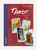 Tarot : lär dig att tolka korten