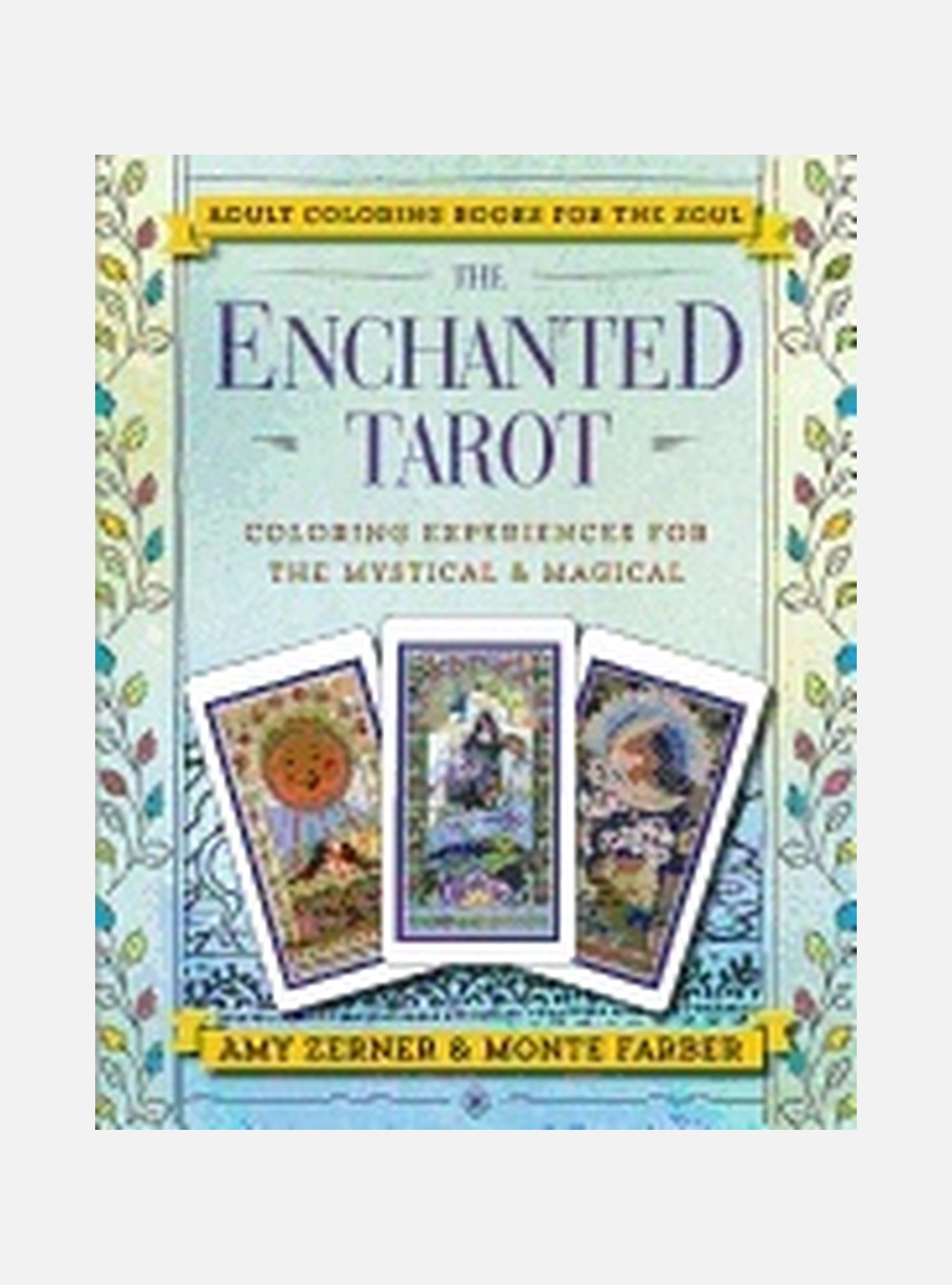 Enchanted tarot - coloring experiences for the mystical and magical
