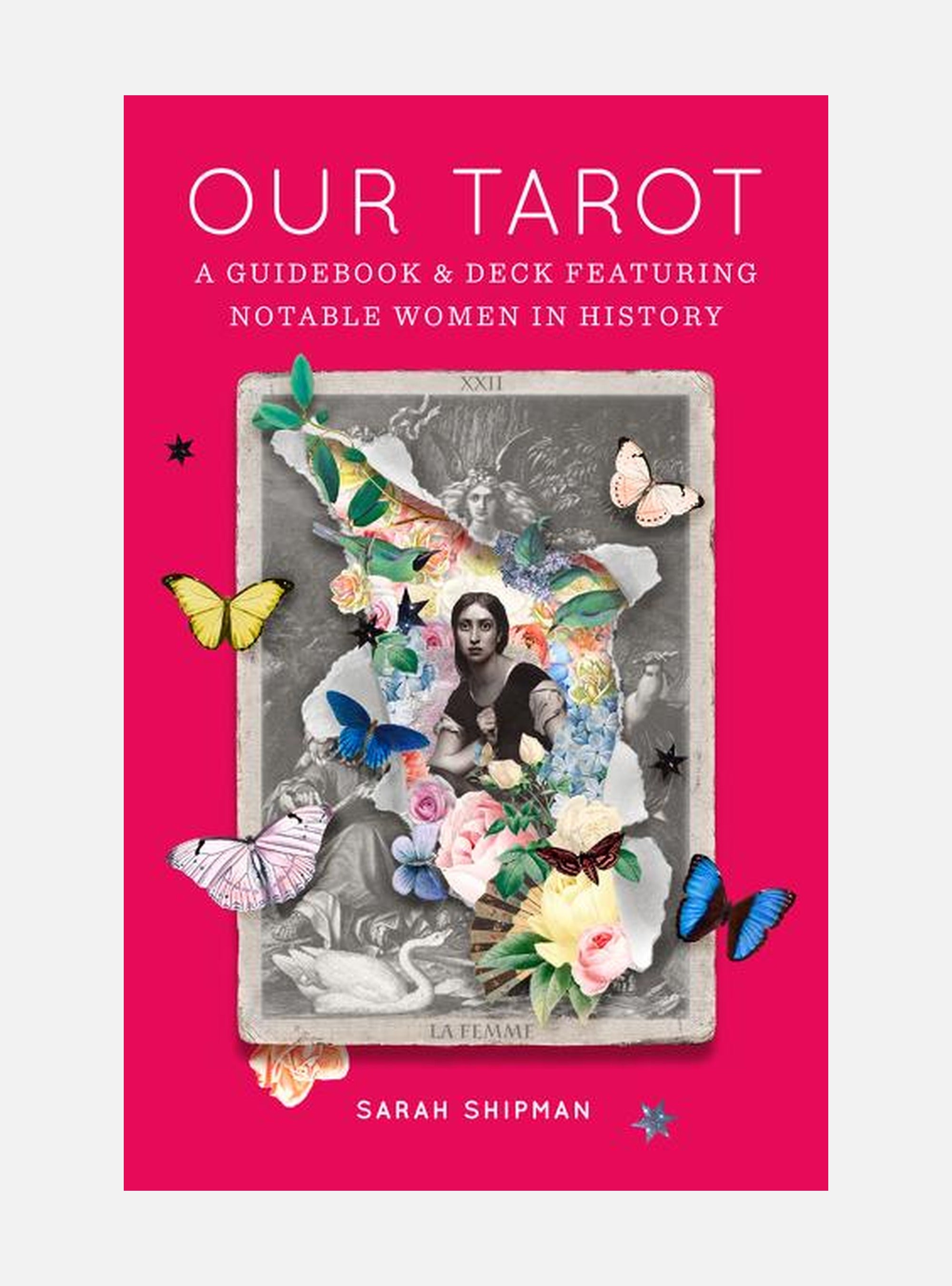 Our Tarot : A Guidebook and Deck Featuring Notable Women in History