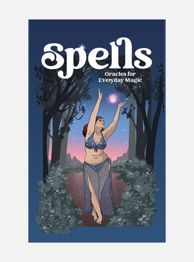 Spells: Oracles for Everyday Magic