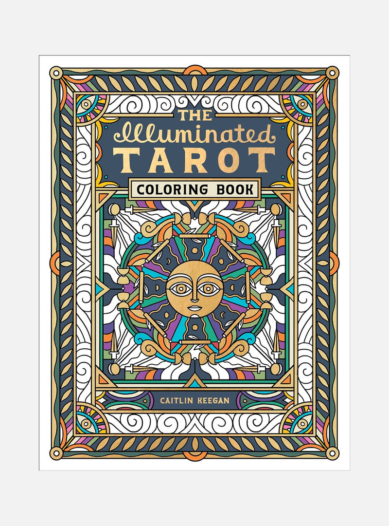 The Illuminated Tarot Coloring Book
