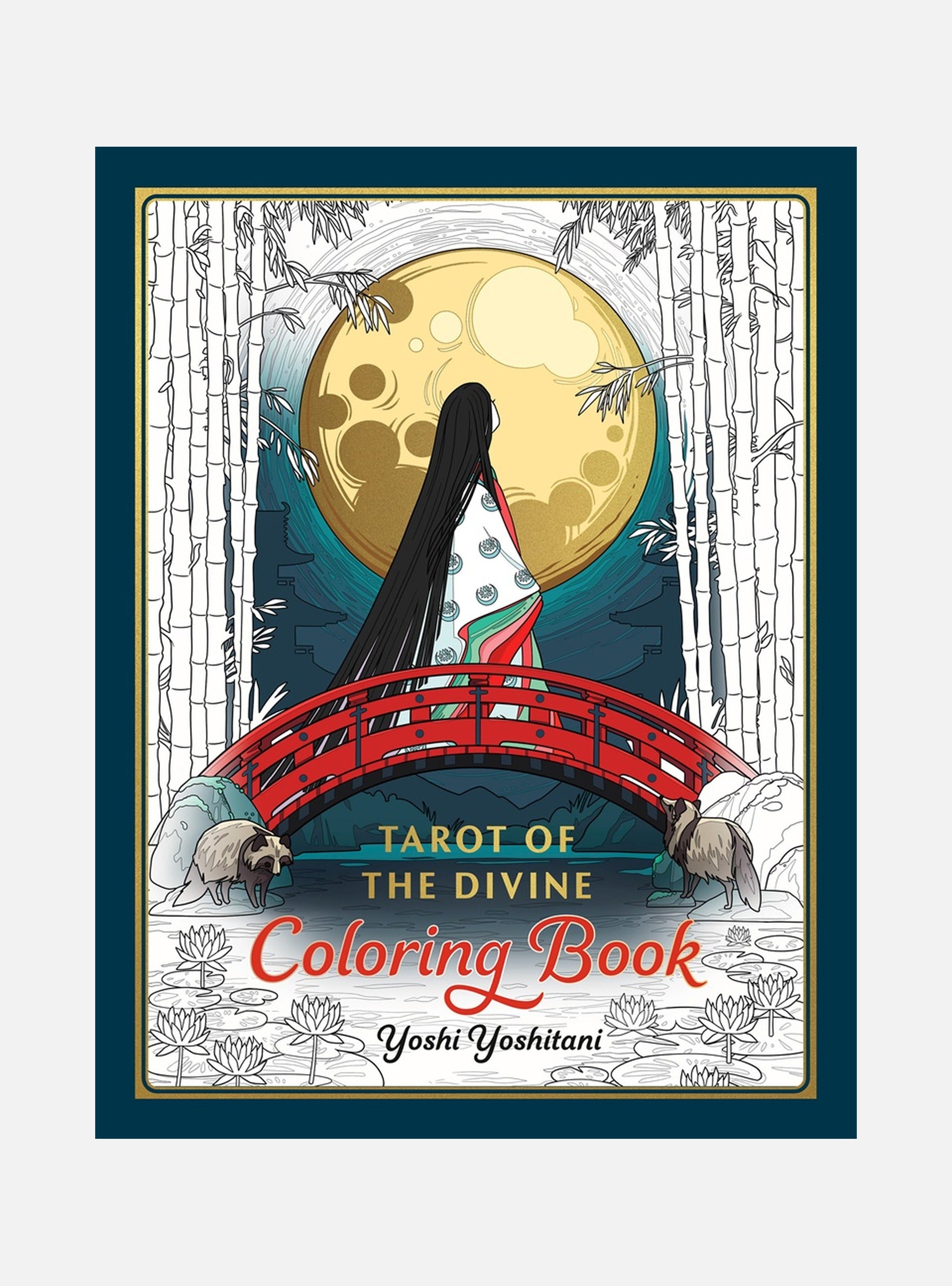 Tarot of the Divine Coloring Book: Inspired by Deities, Folklore, and Fairy Tales from Around the World