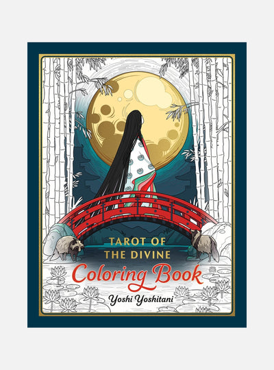 Tarot of the Divine Coloring Book: Inspired by Deities, Folklore, and Fairy Tales from Around the World
