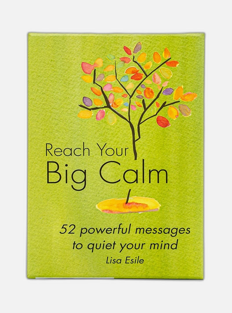 Reach Your Big Calm: 52 Powerful Messages