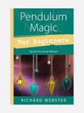 Pendulum magic for beginners - power to achieve all goals