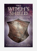 The Witch's Shield: Protection Magick and Psychic Self-Defense