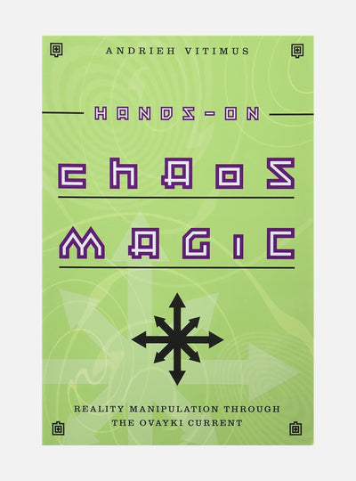 Hands-On Chaos Magic: Reality Manipulation Through the Ovayki Current