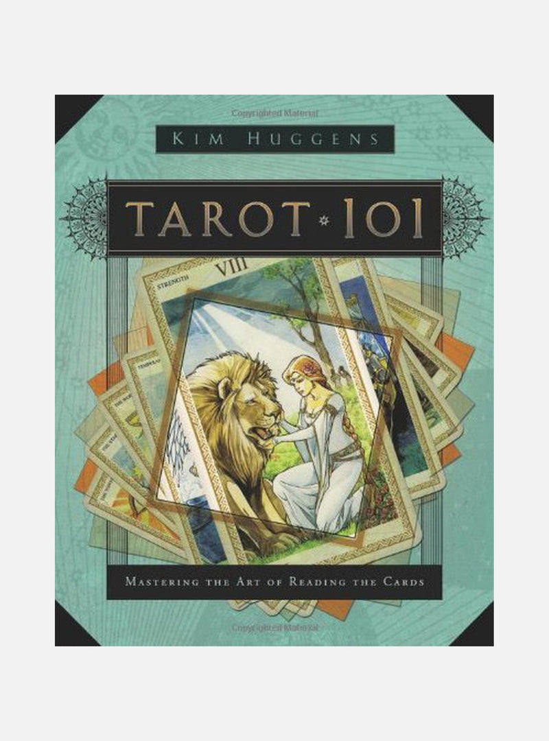 Tarot 101 - mastering the art of reading the cards