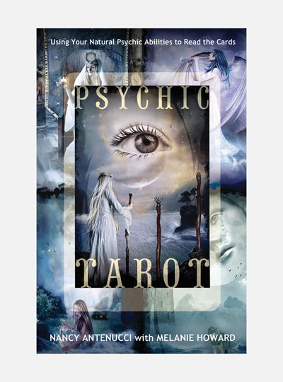 Psychic tarot - using your natural psychic abilities to read the cards