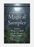 Cunninghams magical sampler - collected writings and spells from the renown