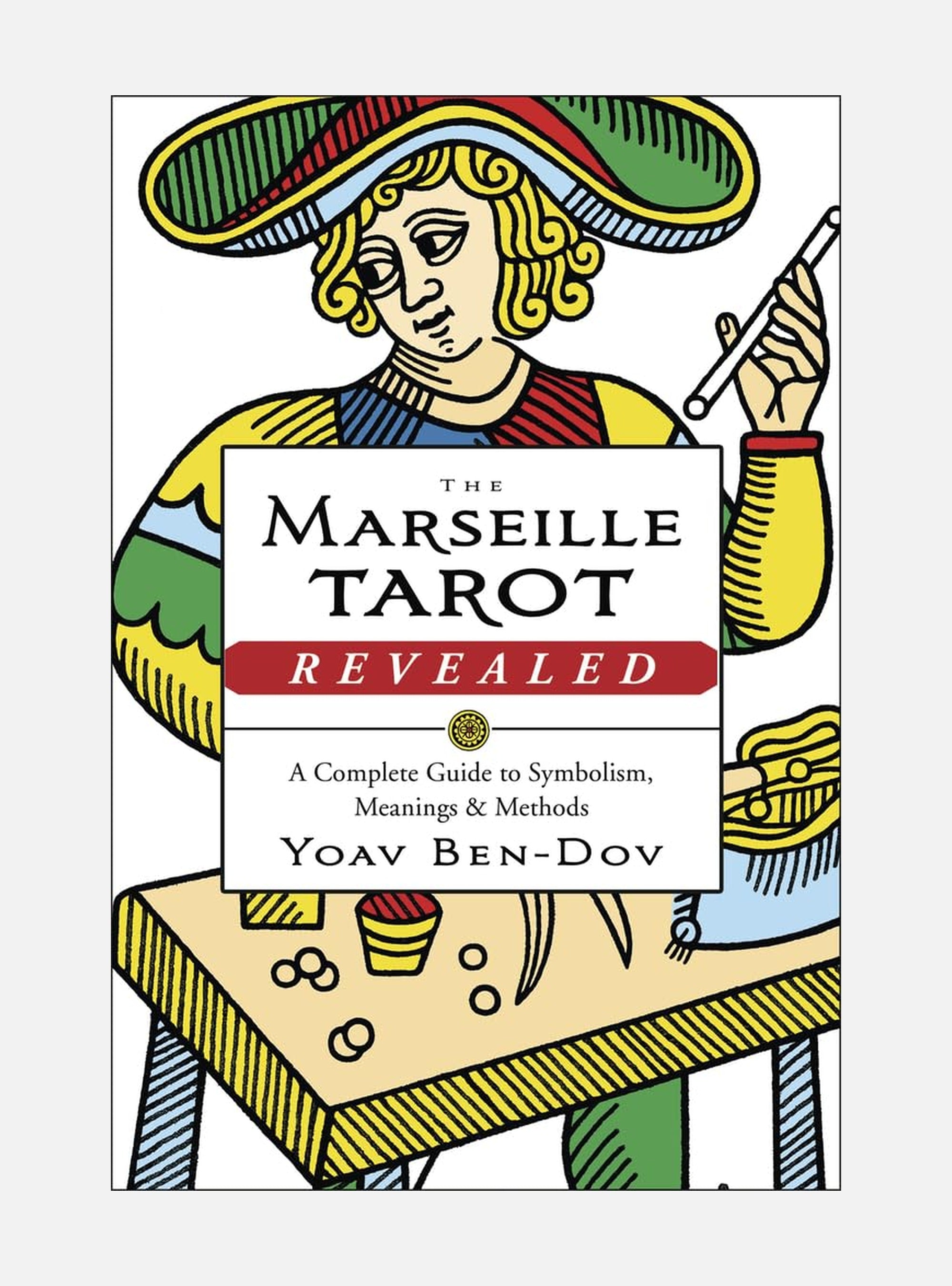 Marseille tarot revealed - the complete guide to symbolism, meanings, and m