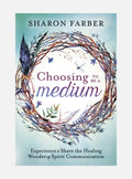 Choosing to Be a Medium