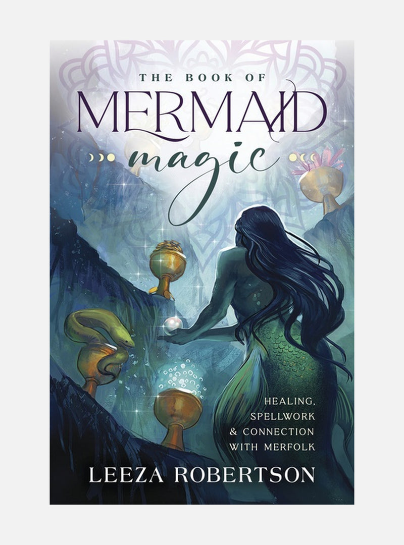 The Book of Mermaid Magic
