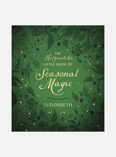 The Hedgewitch's Little Book of Seasonal Magic