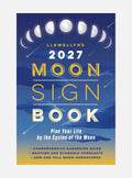 Llewellyn's 2027 Moon Sign Book: Plan Your Life by the Cycles of the Moon