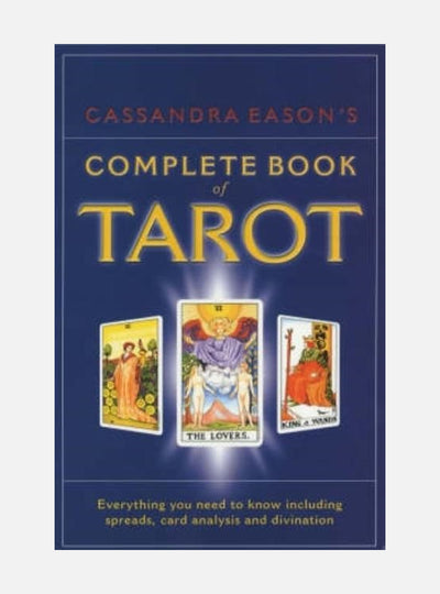 Cassandra easons complete book of tarot - everything you need to know inclu