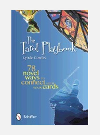 Tarot playbook - 78 novel ways to connect with your cards