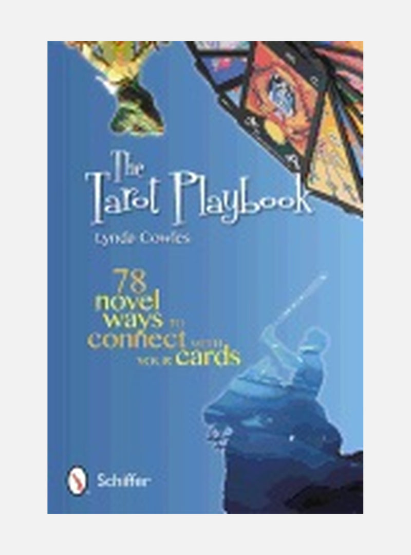 Tarot playbook - 78 novel ways to connect with your cards
