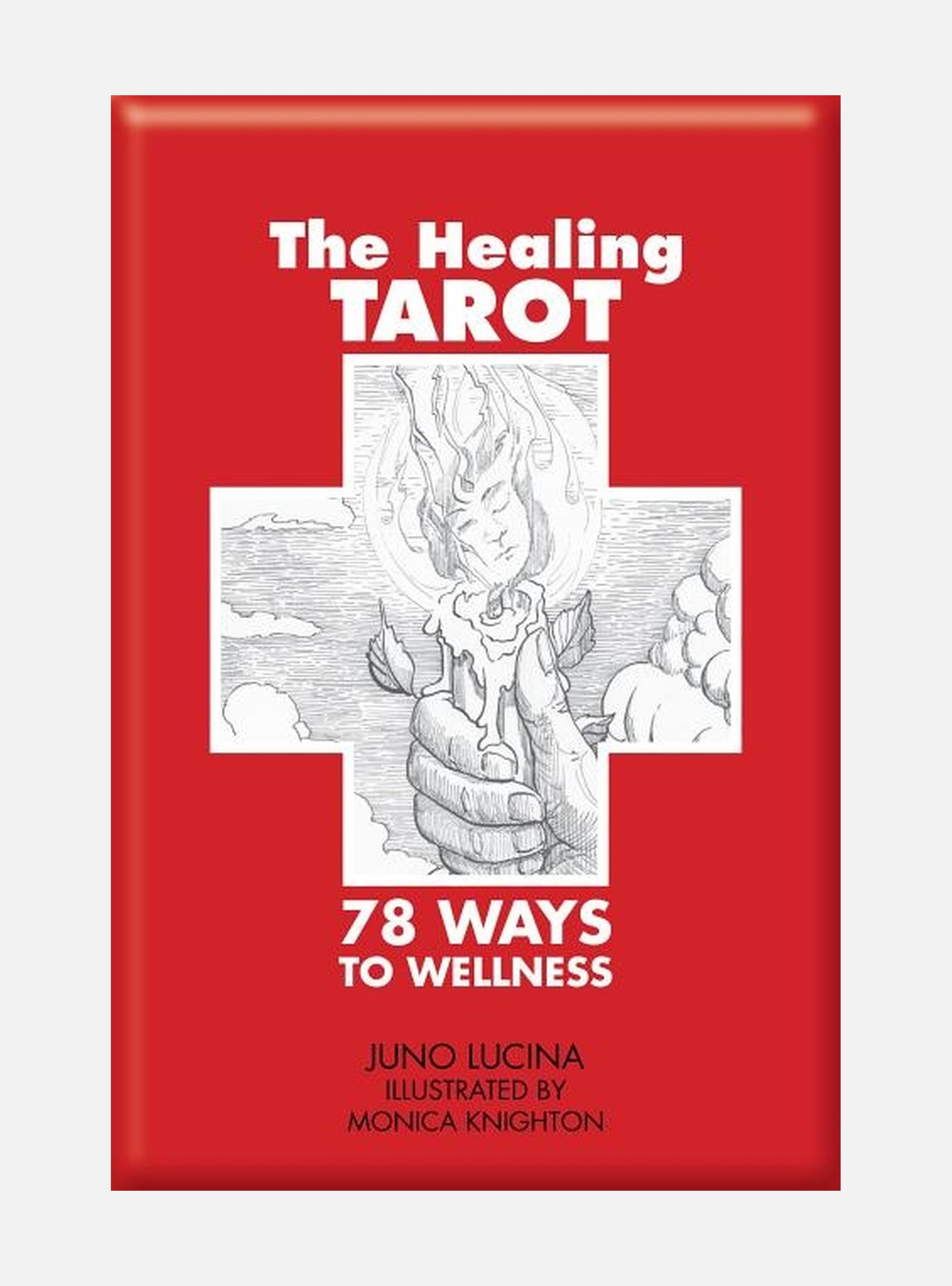 The Healing Tarot : 78 Ways to Wellness