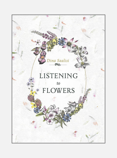 Listening To Flowers