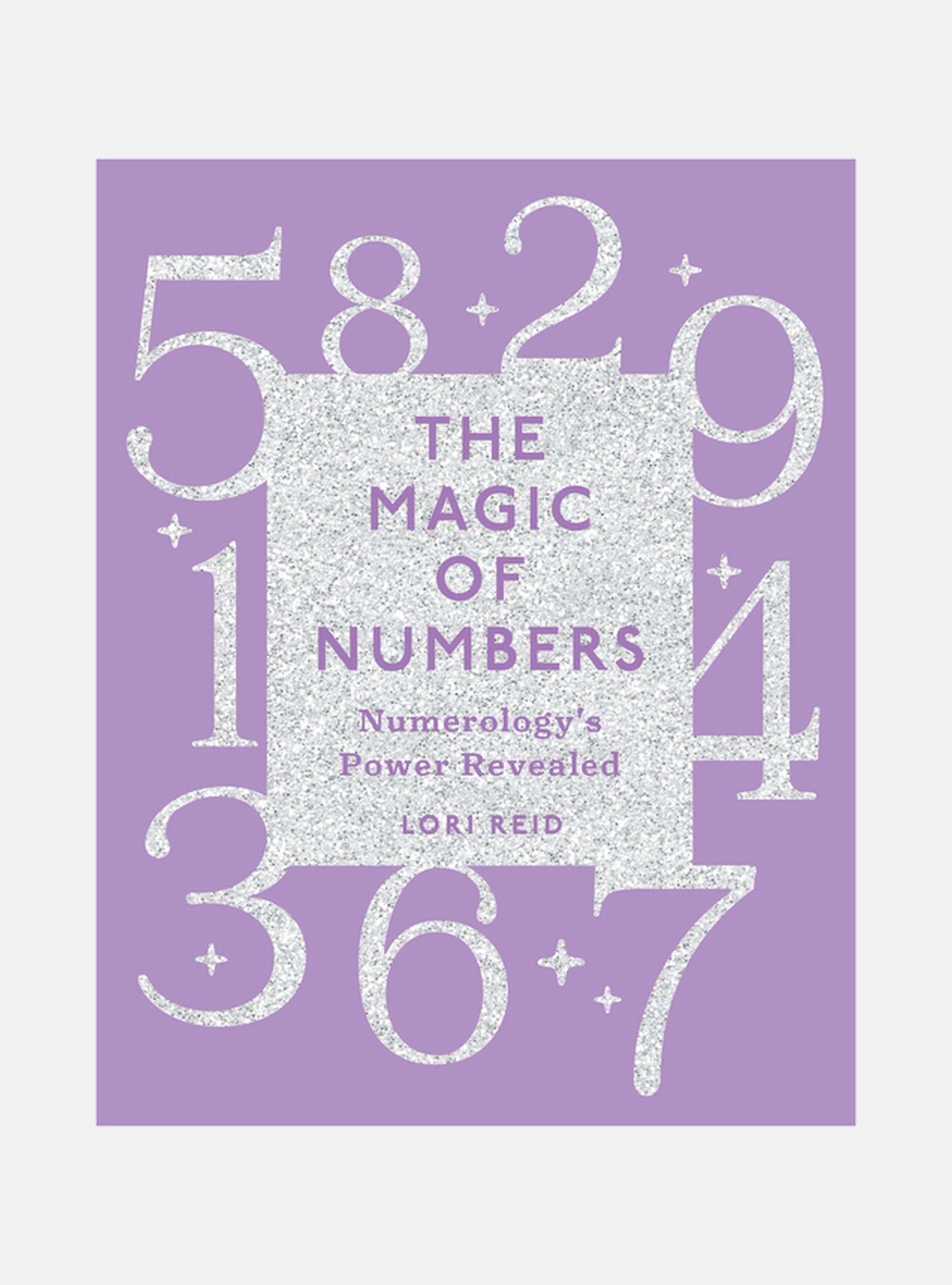 The Magic Of Numbers : Numerology's Power Revealed