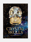 Oracle Of The Crystal Skulls