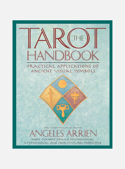 Tarot Handbook: Practical Applications Of Ancient Visual Sym