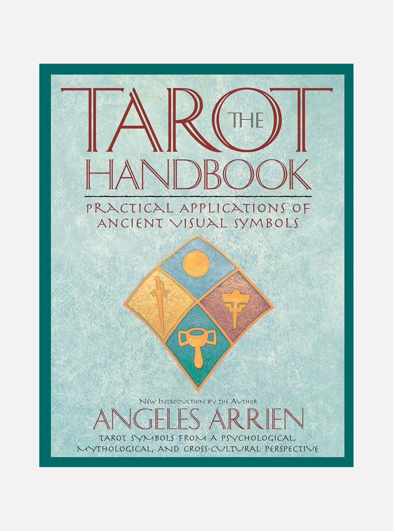 Tarot Handbook: Practical Applications Of Ancient Visual Sym