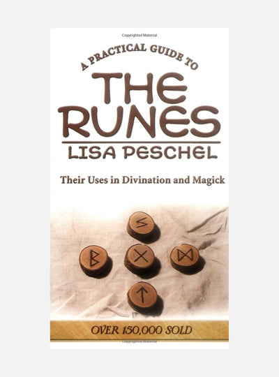 Practical guide to the runes - their uses in divination and magick