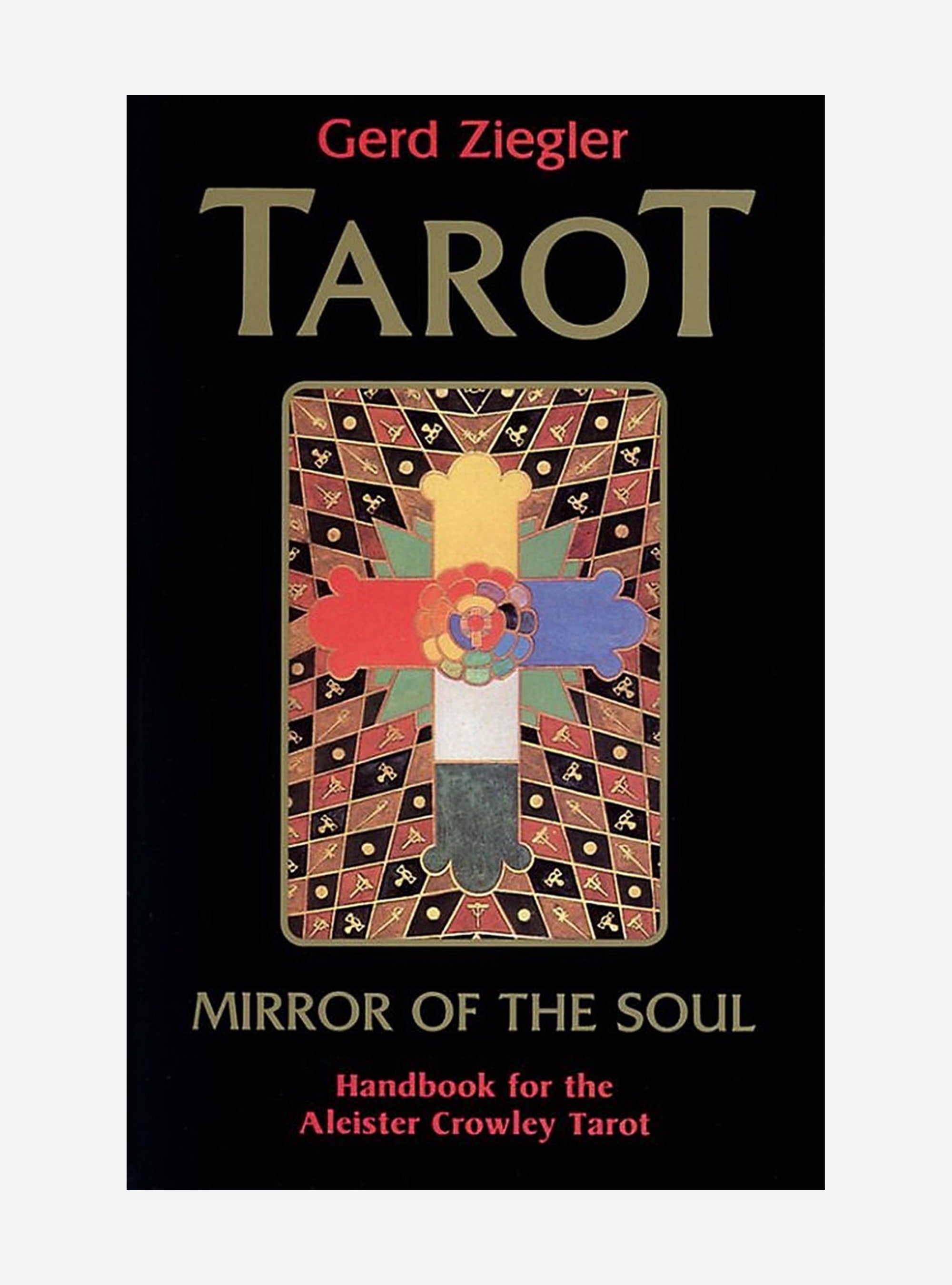 Tarot: Mirror of the Soul: Handbook for the Aleister Crowley Tarot