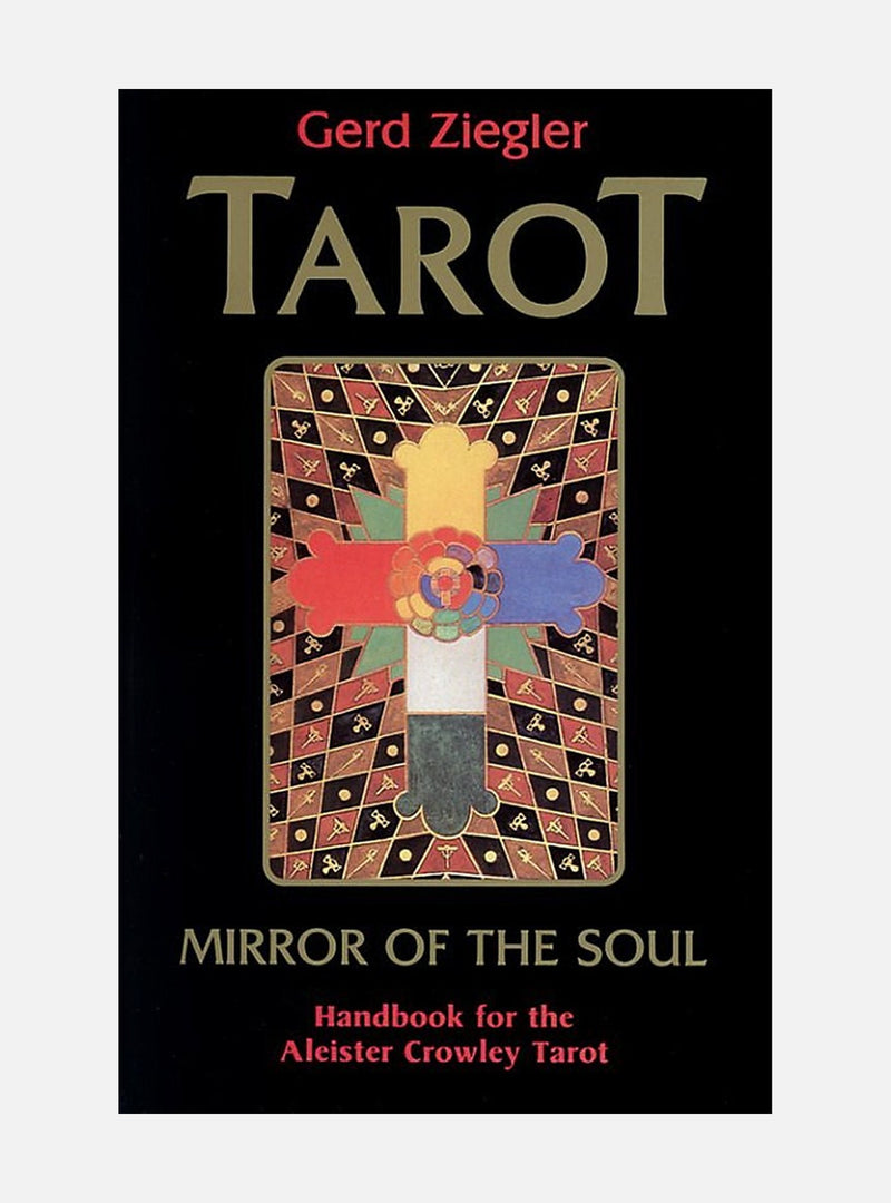 Tarot: Mirror of the Soul: Handbook for the Aleister Crowley Tarot