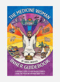 Medicine woman inner guidebook - a womans guide to her unique powers