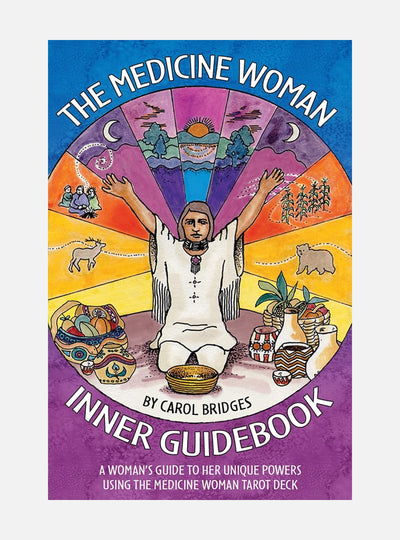 Medicine woman inner guidebook - a womans guide to her unique powers