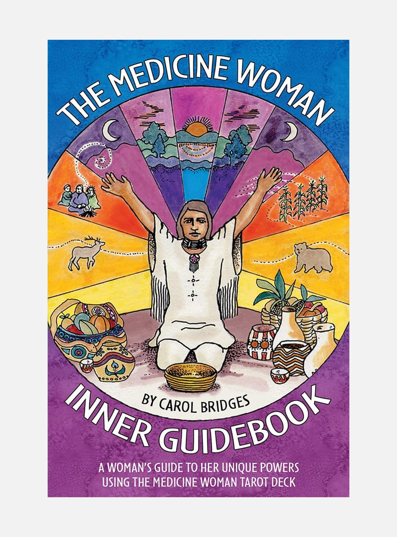 Medicine woman inner guidebook - a womans guide to her unique powers