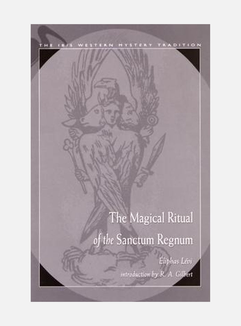 The Magical Ritual of the Sanctum Regnum