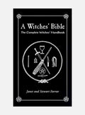 A Witches' Bible: The Complete Witches' Handbook (Formerly W