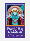 Pocket-Full Of Goddesses: A Blessing Oracle
