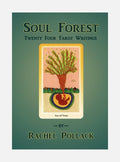 Soul Forest: Twenty Four Tarot Writings (O