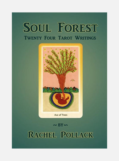 Soul Forest: Twenty Four Tarot Writings (O