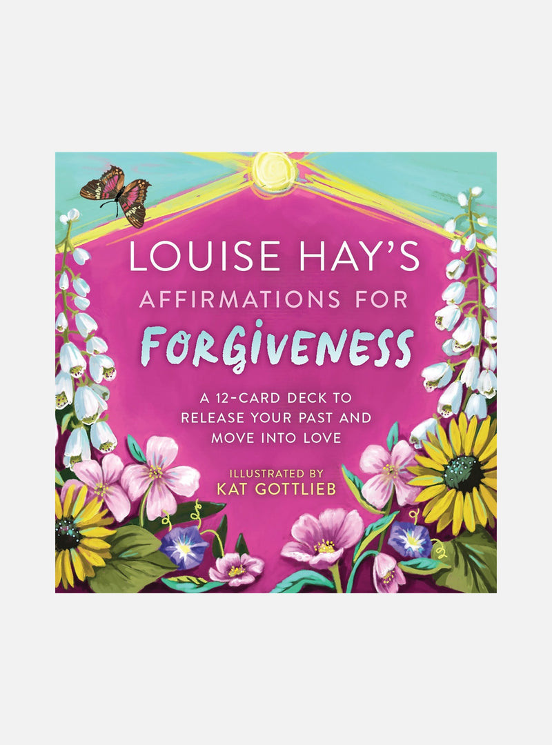 Louise Hay's Affirmations for Forgiveness