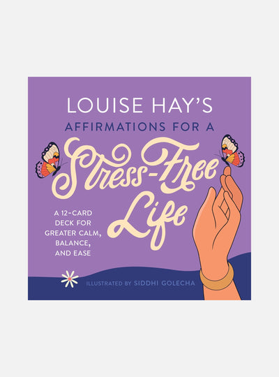 Louise Hay's Affirmations for a Stress-Free Life: A 12-Card Deck for Greater Calm, Balance, and Ease