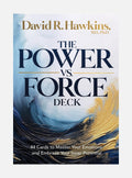 The Power vs. Force Deck: 44 Cards to Master Your Emotions and Embrace Your Inner Potential