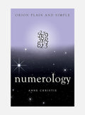 Numerology, orion plain and simple
