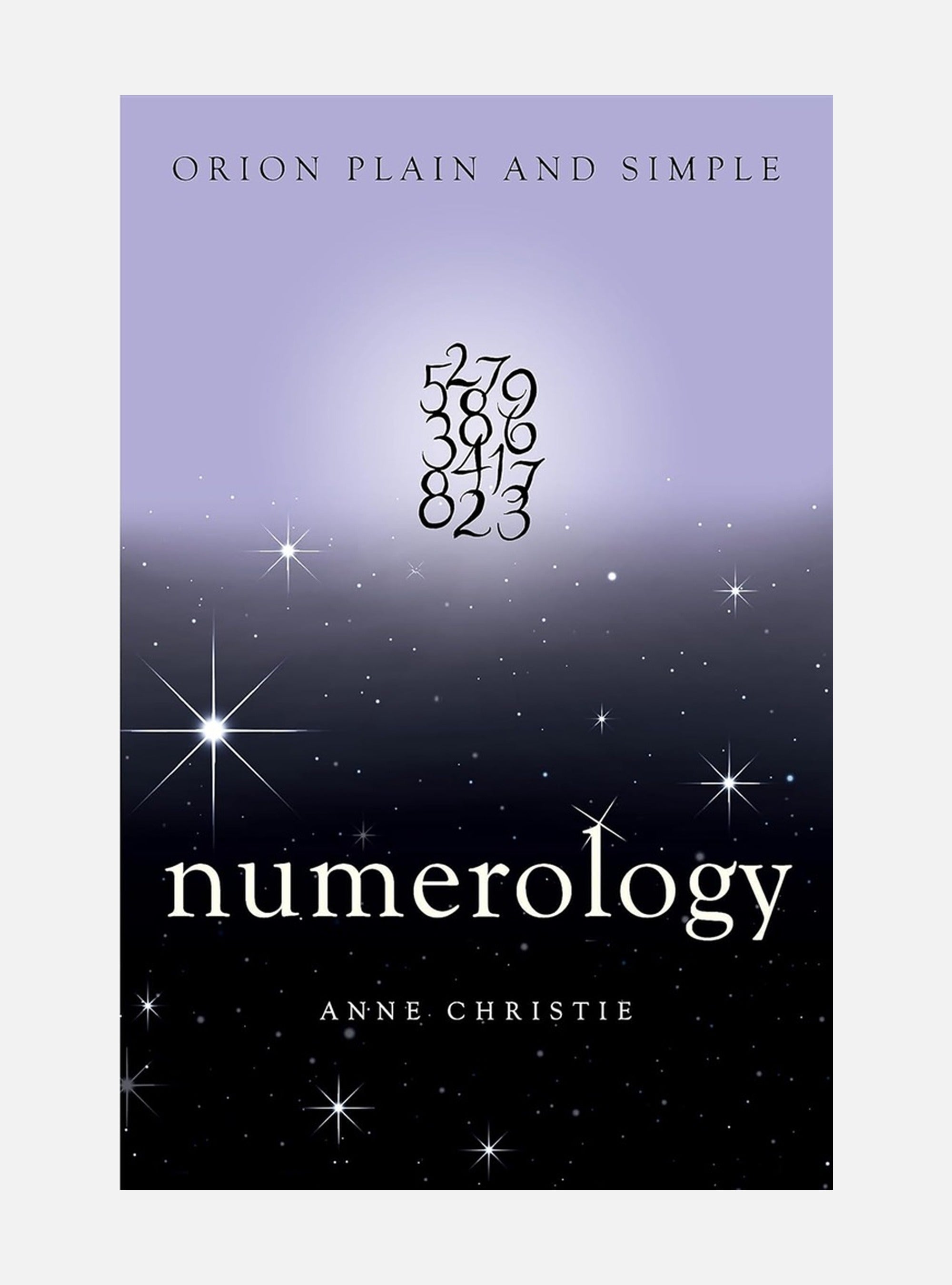 Numerology, orion plain and simple